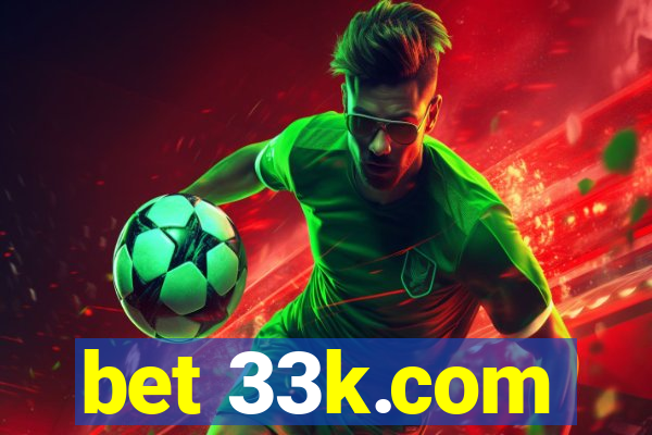 bet 33k.com